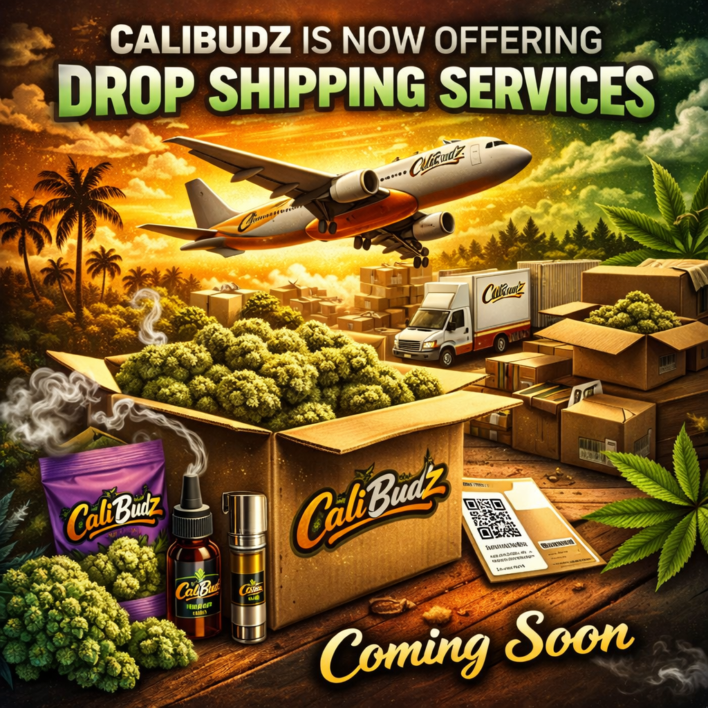 🚀 CaliBudz Dropshipping Services – Coming Soon!
